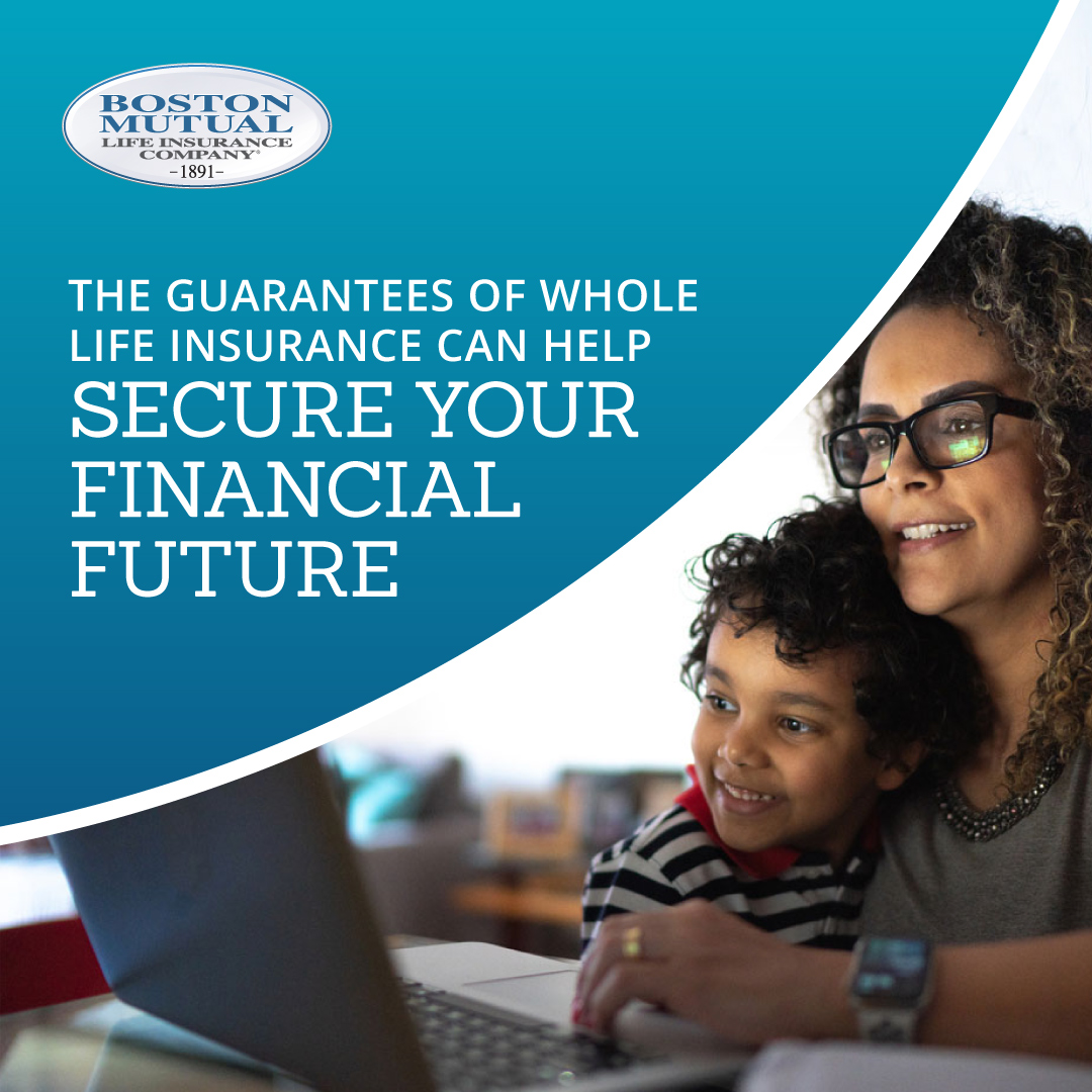 Whole Life Insurance Can Help Secure Your Financial Future Whole Life Insurance Can Help Secure Your Financial Future