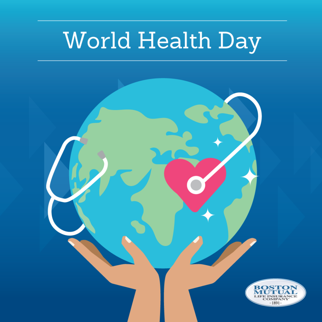 On World Health Day there is no better time to prioritize you and your family's health and financial security with Boston Mutual Life Insurance.